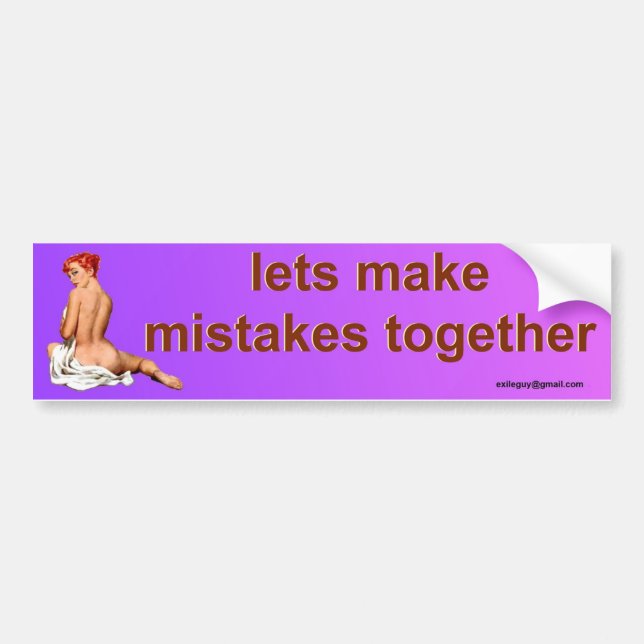 mistakes bumper sticker (Front)