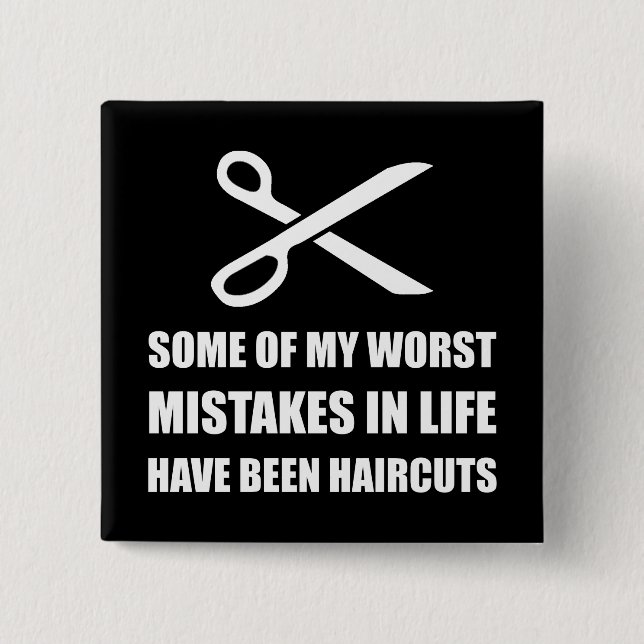 Mistakes Haircuts 2 Inch Square Button (Front)