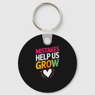 Mistakes Help Us Grow Mindset Sitive  Keychain
