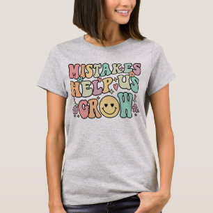 Mistakes Help Us Grow Retro Groovy Positive Mind T-Shirt