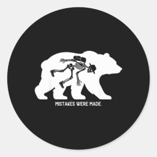 Mistakes Made Bear Hiker Skeleton Hiking Camping Classic Round Sticker