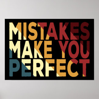 Mistakes Make You Perfect Poster
