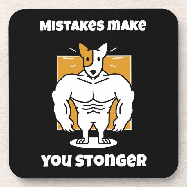 Mistakes make you stronger coaster (Front)
