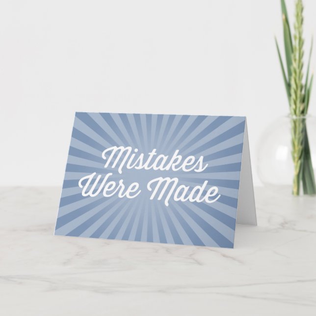 Mistakes Were Made Card (Front)