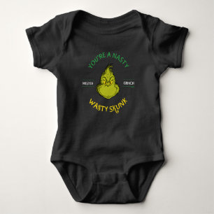 Mister Grinch   You're a Nasty Wasty Skunk Baby Bodysuit