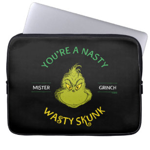 Mister Grinch   You're a Nasty Wasty Skunk Laptop Sleeve