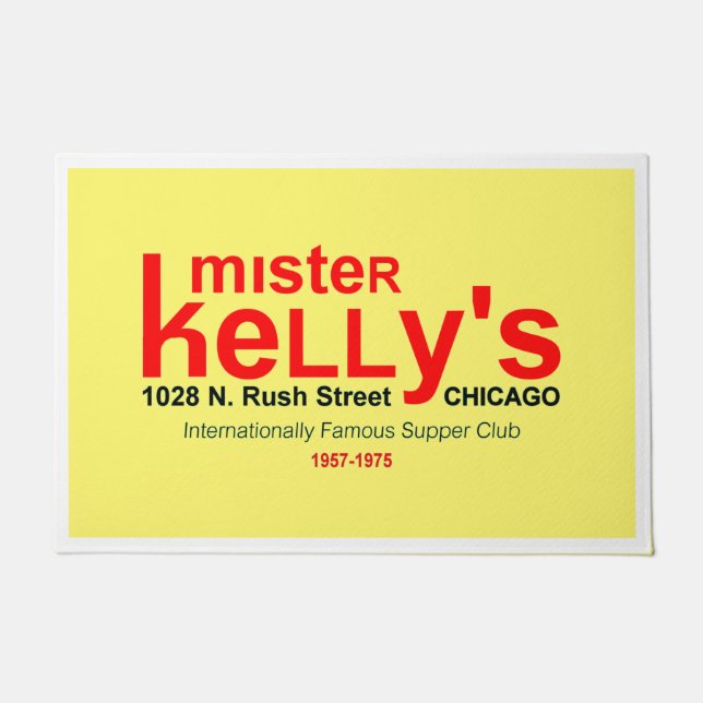 Mister Kelly's Supper Club, Rush St., Chicago, IL Doormat (Front)