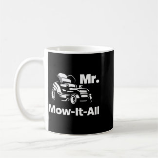 Mister Mow-It-All Funny Lawnmower Gardening Coffee Mug