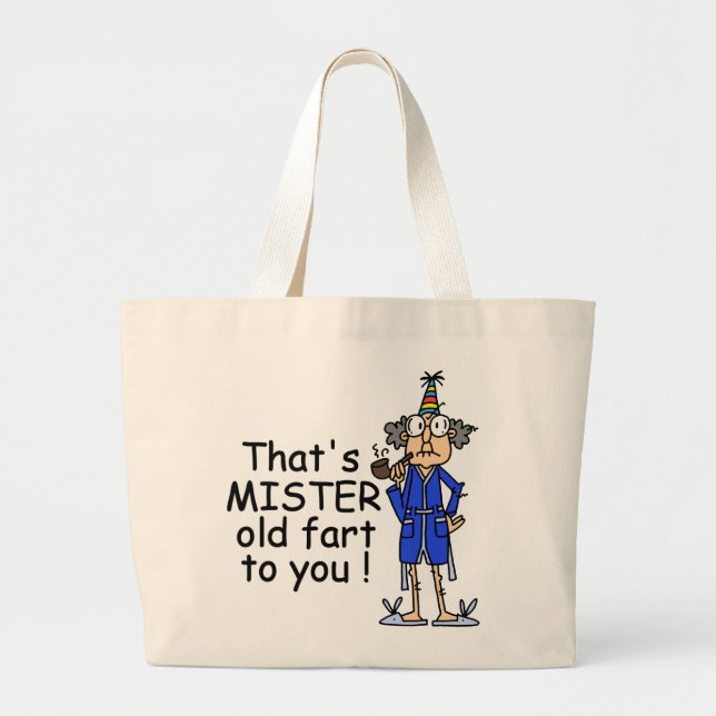 Mister Old Fart Birthday Humour Large Tote Bag (Front)