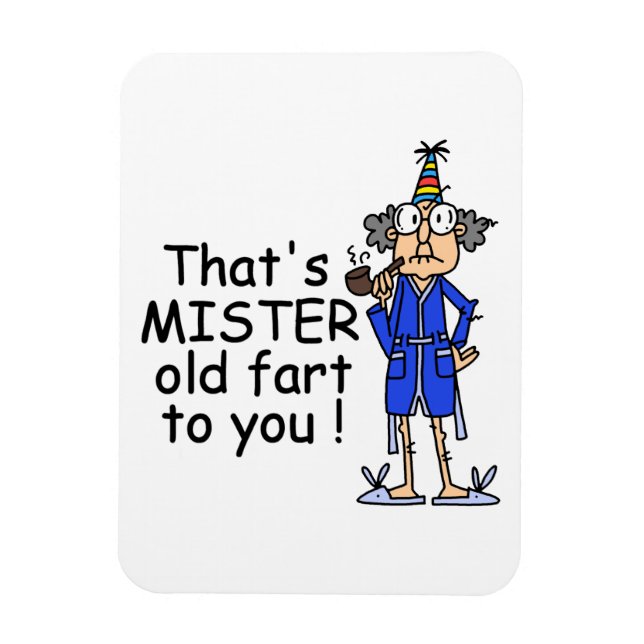 Mister Old Fart Birthday Humour Magnet (Vertical)