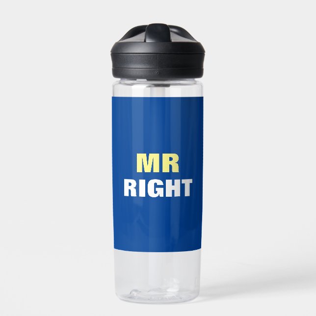 Mister Right  Water Bottle (Front)