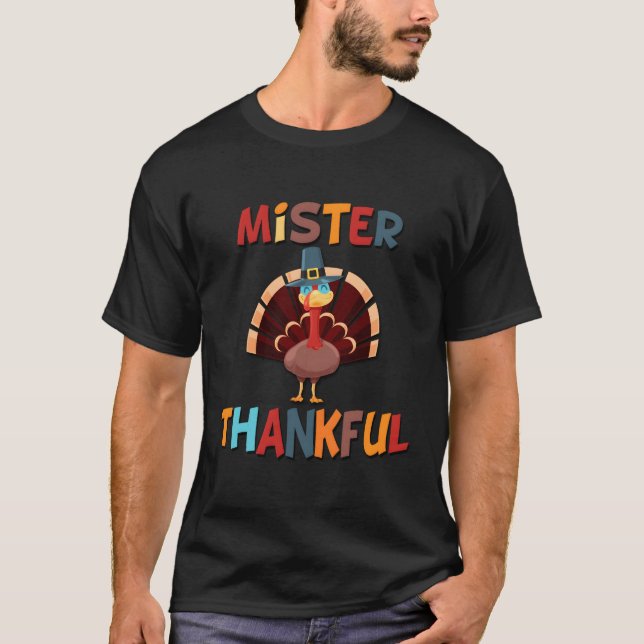 Mister Thankful Turkey Thanksgiving T-Shirt (Front)