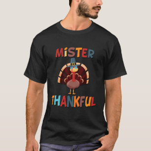 Mister Thankful Turkey Thanksgiving T-Shirt