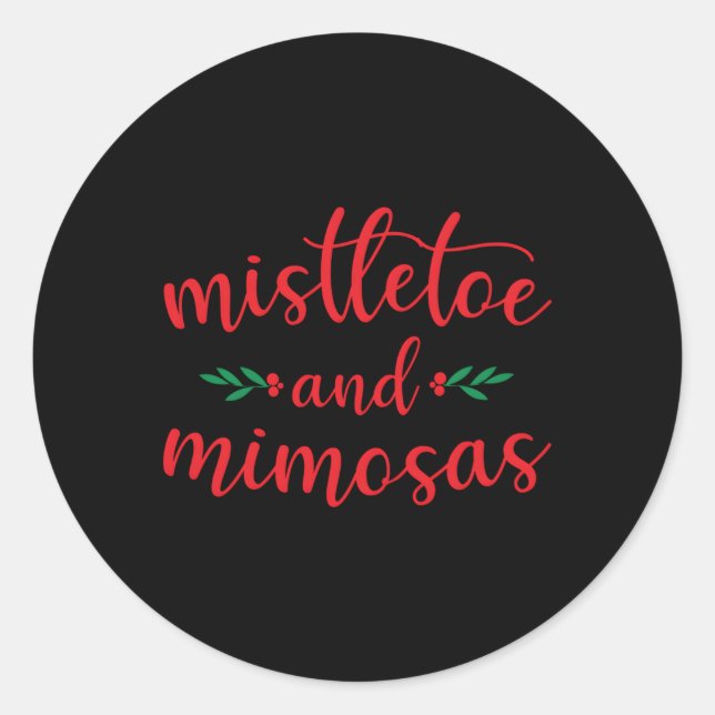 Mistletoe And Mimosas Mom Classic Round Sticker (Front)
