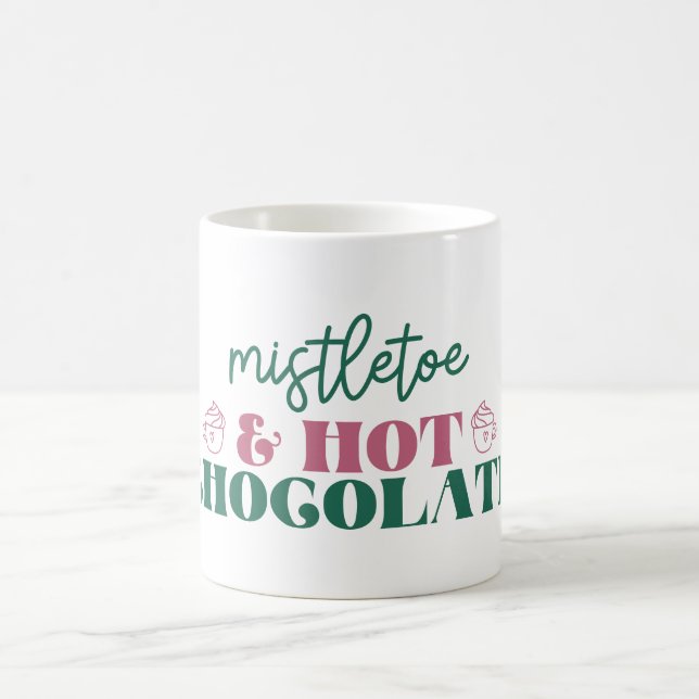 Mistletoe & Hot Chocolate - Christmas Coffee Mug (Center)