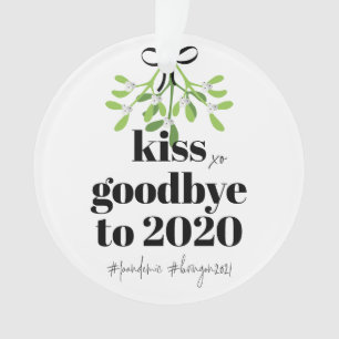 Mistletoe Kiss Goodbye to 2020 Do-Over Funny Humou Ornament