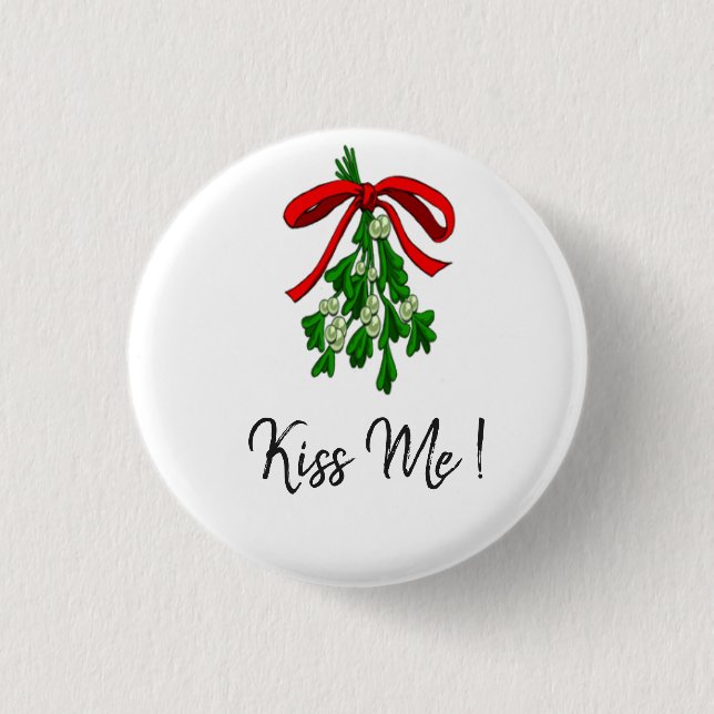 Mistletoe KIss Me 1 Inch Round Button (Front)