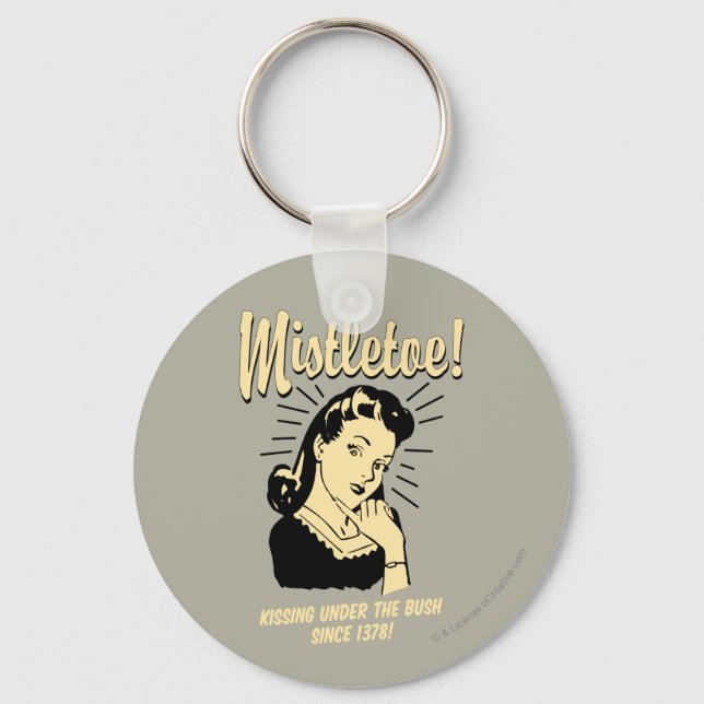 Mistletoe: Kissing Under The Bush Since 1378 Keychain (Front)