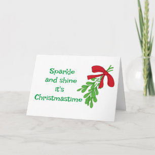 **MISTLETOE** MAKES THE WORLD GO ROUND CARD