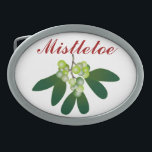 Mistletoe Oval Belt Buckle<br><div class="desc">Ho ho ho! A lovely sprig of mistletoe invites a holly jolly merry Christmas kiss! A holiday must have!</div>