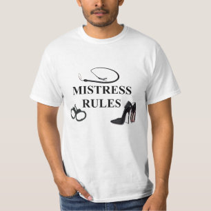 MISTRESS RULES T-Shirt