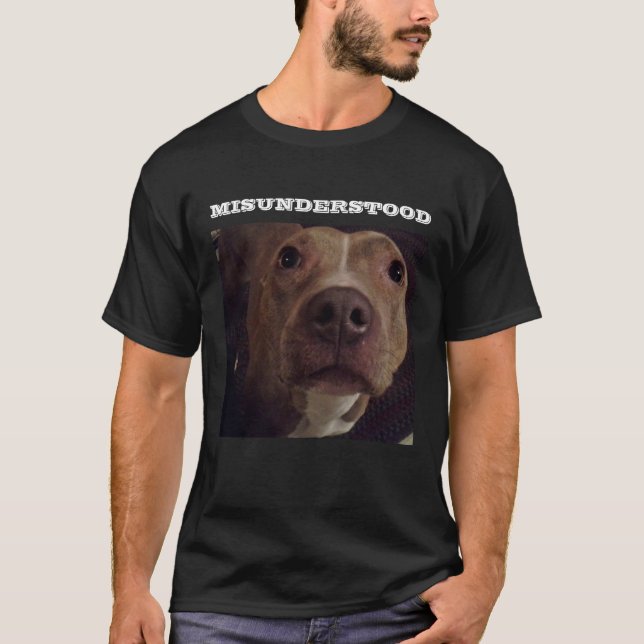 MISUNDERSTOOD PIT BULL DOG  T-Shirt (Front)