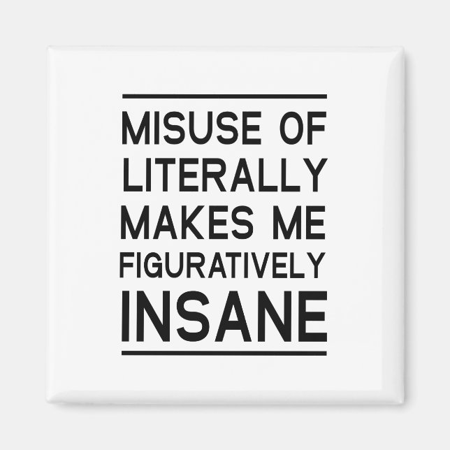 Misuse of Literally Magnet (Front)