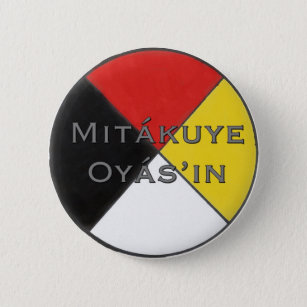 Mitakuye Oyasin All My Relations Pin in Lakota