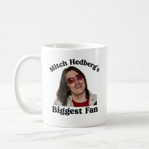 Mitch Hedberg's Biggest Fan Funny Comedian Mug