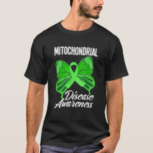 Mitochondrial Disease Awareness Mitochondrial Dise T-Shirt
