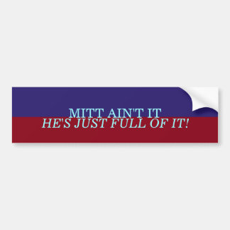 MITT AIN'T IT BUMPER STICKER
