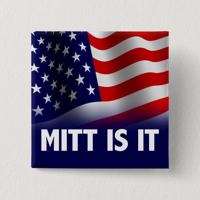 Mitt Is It - Romney Ryan 2012 2 Inch Square Button (Front)