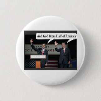 Mitt Romney Hates you 47% Vote for Barack Obama 2 Inch Round Button