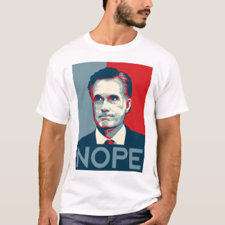 Mitt Romney - "Nope" Shirt