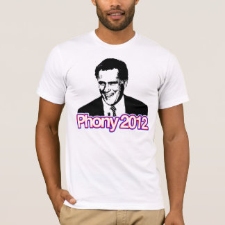 Mitt Romney - Phony 2012 T-Shirt
