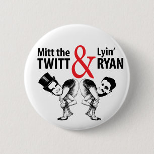 Mitt the Twitt and Lyin’ Ryan 2 Inch Round Button