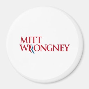 Mitt Wrongney Magnet