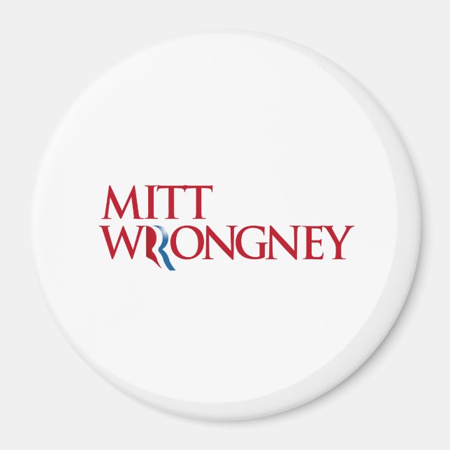 Mitt Wrongney Magnet (Front)