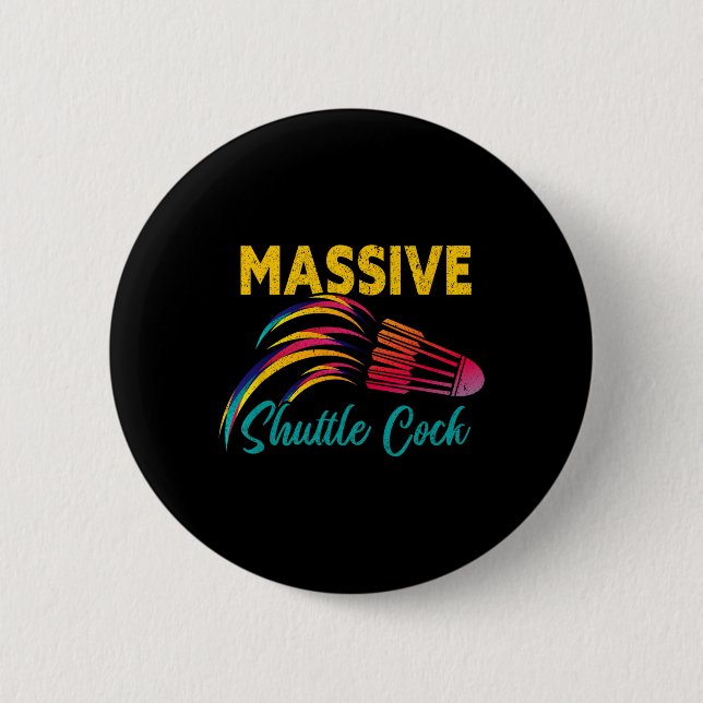 Mive Shuttle Funny Dminton 2  Inch Round Button (Front)