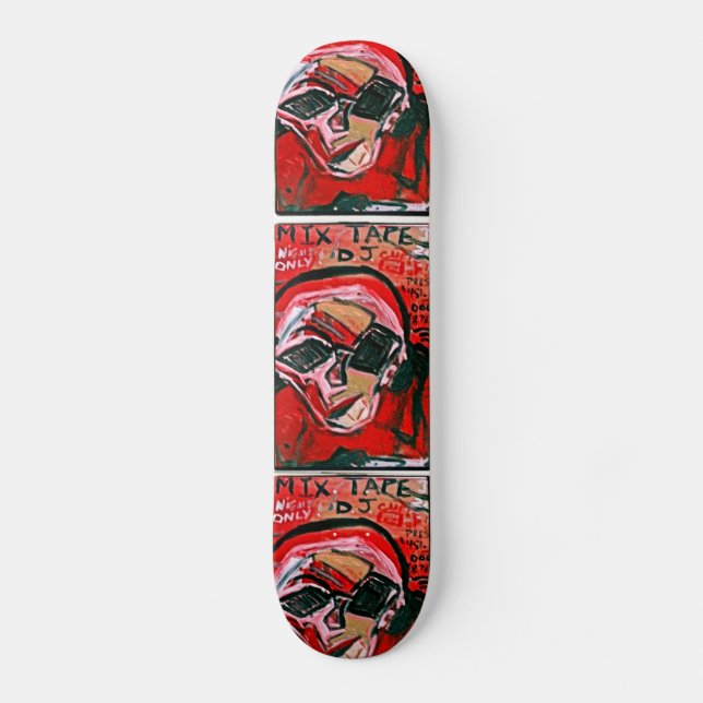 MIX TAPE DJ II SKATEBOARD (Front)
