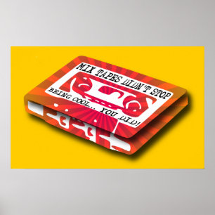 Mix Tapes Funny Poster Sign Print