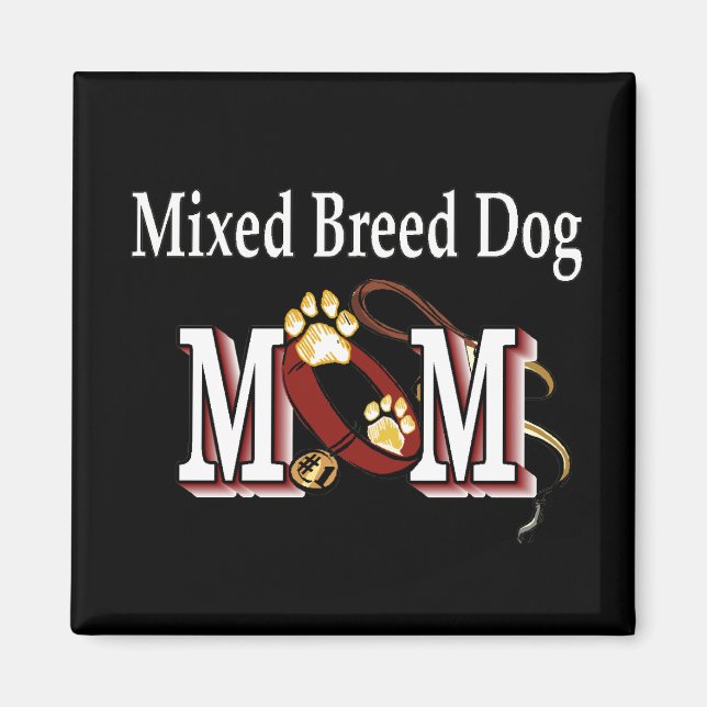 mixed breed mom Magnet (Front)