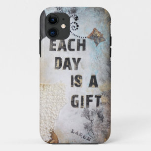 Mixed Media Art Each Day Is A Gift Quote iPhone 11 Case