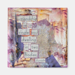Mixed Media Art Friendship Is A Single Soul Magnet