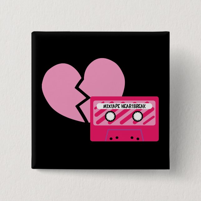 MixTape Heartbreak 2 Inch Square Button (Front)