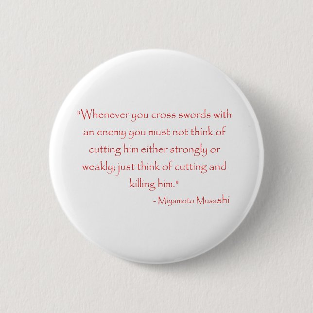Miyamoto Musashi Quote 2 Inch Round Button (Front)
