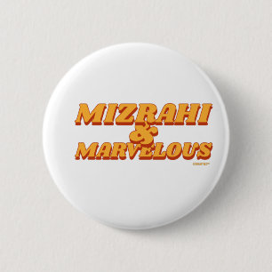 Mizrahi & Marvellous Jewish Sephardic Africa Iran 2 Inch Round Button