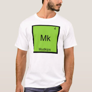 Mk - T-shirt drôle de chimie d'élément de Mudkips