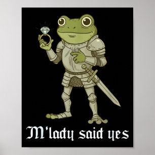 M'lady Said Yes Funny Frog Couple Matching Poster