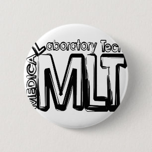 MLT GRUNGE TEXT MEDICAL LABORATORY TECHNICIAN 2 INCH ROUND BUTTON